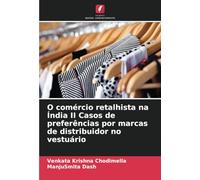 O comércio retalhista na Índia II Casos de preferências por marcas de distribuidor no vestuário