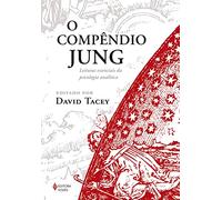 O compêndio Jung: Leituras essenciais da psicologia analítica
