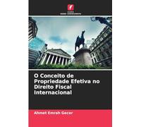 O Conceito de Propriedade Efetiva no Direito Fiscal Internacional