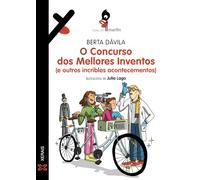 O Concurso dos Mellores Inventos (e outros incribles acontecementos) (INFANTIL E XUVENIL - MERLÍN - De 11 anos en diante)
