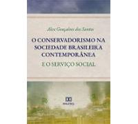 O Conservadorismo Na Sociedade Brasileira Contemporânea (ebook)