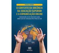 O Contexto Da Docência Da Educação Superior E A Comunicação Online: Co