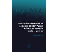 O contextualismo semântico e epistêmico de Hilary Putnam aplicado aos termos de espécies químicas
