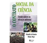 O Contrato Social Da Ciencia. Unindo Saberes Na Educação Ambiental (Em Portuguese do Brasil)