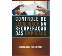 O Controle De Legalidade Na Recuperação Das Empresas (ebook)