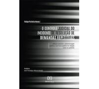 O Controle Judicial Do Incidente De Resolução De Demandas Repetitivas