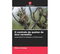 O controlo da quelea de bico vermelho