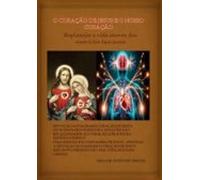 O Coração De Jesus E O Nosso Coração (ebook)