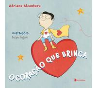 O CORAÇÃO QUE BRINCA