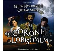 O Coronel E O Lobisomem - O Coronel E O Lobisomem