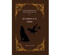 O Corvo E O Lobo (ebook)