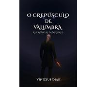 O Crepúsculo de Valumbra: As Crônicas de Nylhirus