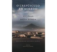 O crepúsculo em Moledo Crónicas de um reaccionário minhoto
