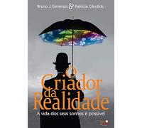 O Criador da Realidade (Em Portuguese do Brasil)