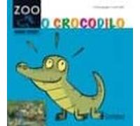 O crocodilo (Cabalo ZOO. Onde vivo?)