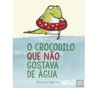 O Crocodilo que não gostava de Água