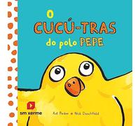 O cucú-tras do polo Pepe – El pollo Pepe y sus amigos