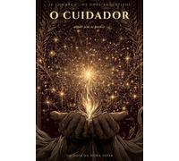 O Cuidador: amar sem se perder