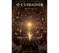 O Cuidador: amar sem se perder