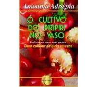 O Cultivo Do Piripiri No Vaso (ebook)