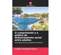 O cumprimento e a prática do distanciamento social entre adultos