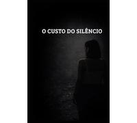 O custo do silêncio