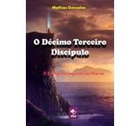 O Décimo Terceiro Discípulo (ebook)