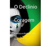 O Declínio Da Coragem (ebook)