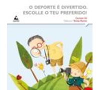 O Deporte E Divertido. Escolle O Teu Preferido!