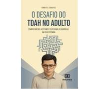 O Desafio Do Tdah No Adulto (ebook)