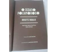 O Desafio Poliamoroso. Por Uma Nova Politica dos Afetos (Em Portugues do Brasil)