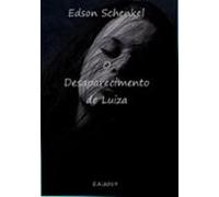 O Desaparecimento De Luiza (ebook)