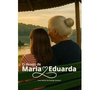 O desejo de Maria: Uma história de amor improvável