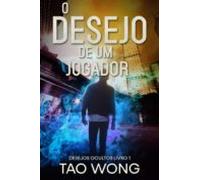 O Desejo De Um Jogador (ebook)
