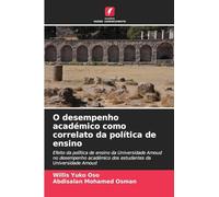 O desempenho académico como correlato da política de ensino: Efeito da política de ensino da Universidade Amoud no desempenho académico dos estudantes da Universidade Amoud
