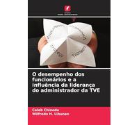 O desempenho dos funcionários e a influência da liderança do administrador da TVE