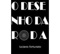 O Desenho Da Roda (ebook)