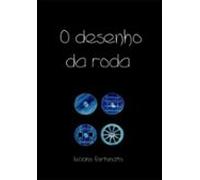 O Desenho Da Roda (ebook)
