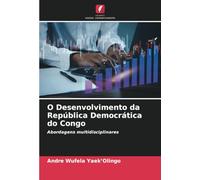 O Desenvolvimento da República Democrática do Congo: Abordagens multidisciplinares