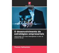 O desenvolvimento de estratégias empresariais: relacionadas com crises heterogéneas no setor do comércio de aço