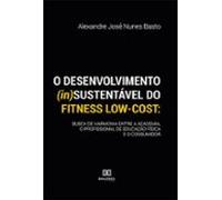 O Desenvolvimento (in)sustentável Do Fitness Low-cost (ebook)