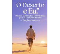 O Deserto e Eu