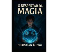 o desperta da magia: A Linhagem Esquecida