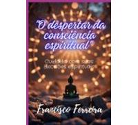 O Despertar Da Consciência Espiritual (ebook)