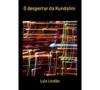 O Despertar Da Kundalini (ebook)