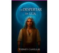 O Despertar Da Lua (ebook)