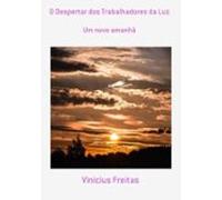 O Despertar Dos Trabalhadores Da Luz (ebook)
