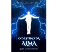 O Destino Da Alma (ebook)