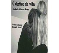 O Destino Da Vida (ebook)