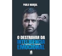 O Destravar da Inteligência Emocional